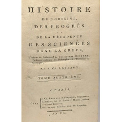 Histoire de l'origine des progrès et de la décadence des sciences...