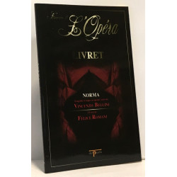 Bellini - L'univers de l'Opéra - livret