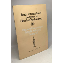 Tenth International Congress of Classical Archaeology - Onuncu...