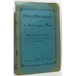 Précis historique du 10 Août 1792 à Paris et du Monument érigé à...