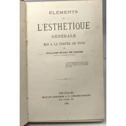 Éléments de l'esthétique générale mis à la portée de tous