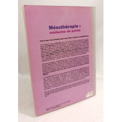 Mesotherapie : medecine de pointe principe technique et...