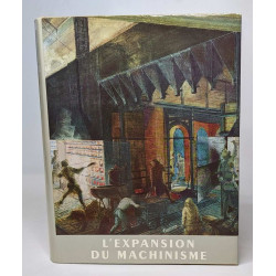 L'expansion du machinisme histoire générale des techniques tome 3