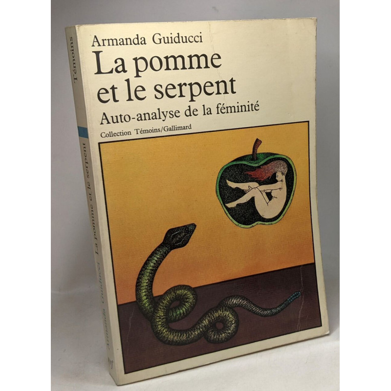 La pomme et le serpent - Auto-analyse de la féminité