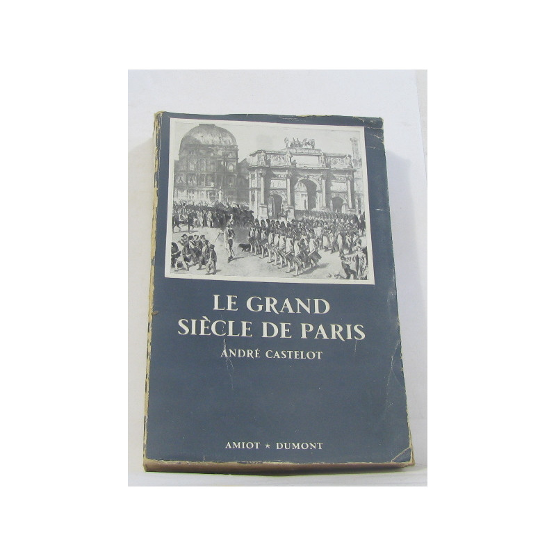 Le grand siècle de paris