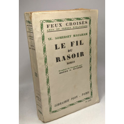 Le fil du rasoir - traduit aar Renée L. Oungre / Feux Croisés âmes...