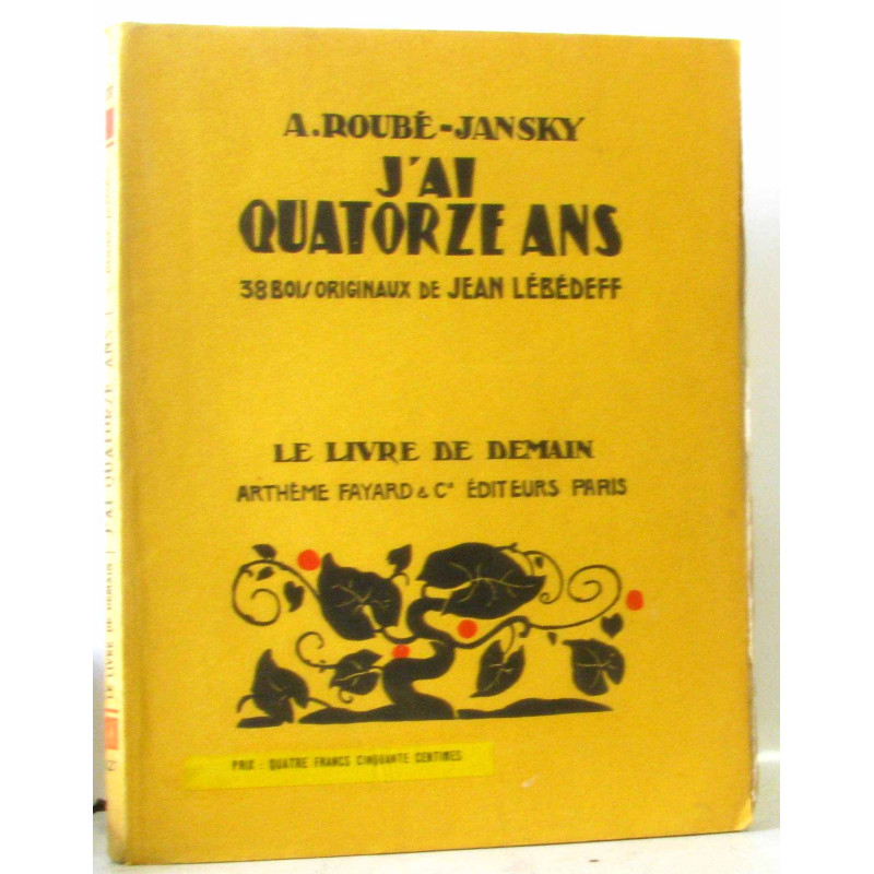 J'ai quatorze ans + 38 bois originaux de Jean Lébédeff