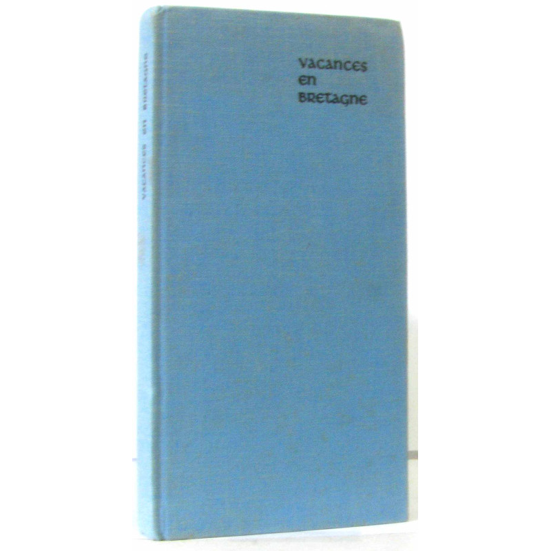 Le livre des vacances en Bretagne