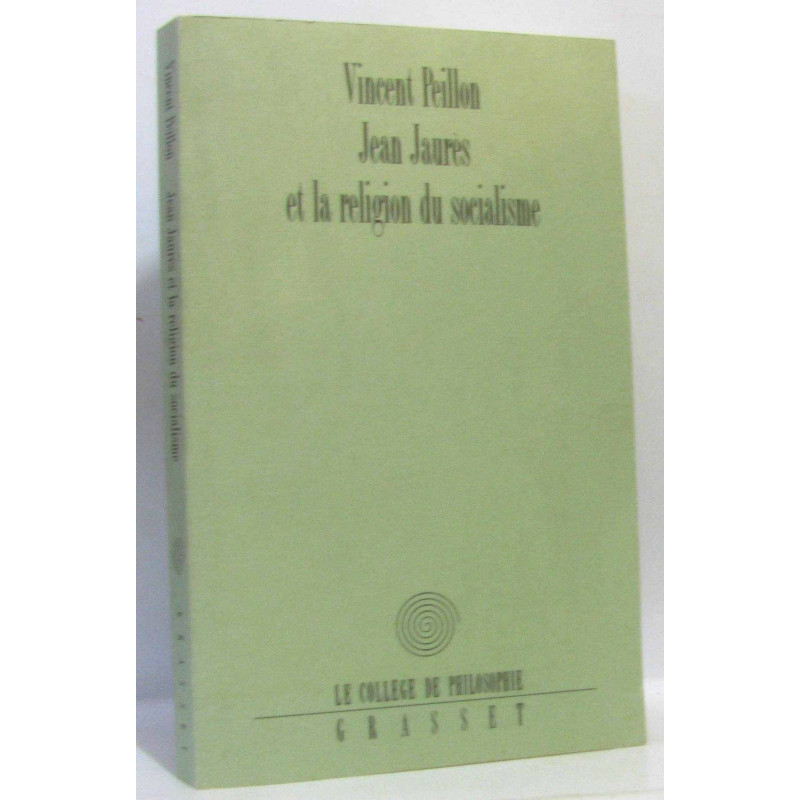 Jean Jaurès et la religion du socialisme - hommage de l'auteur à...