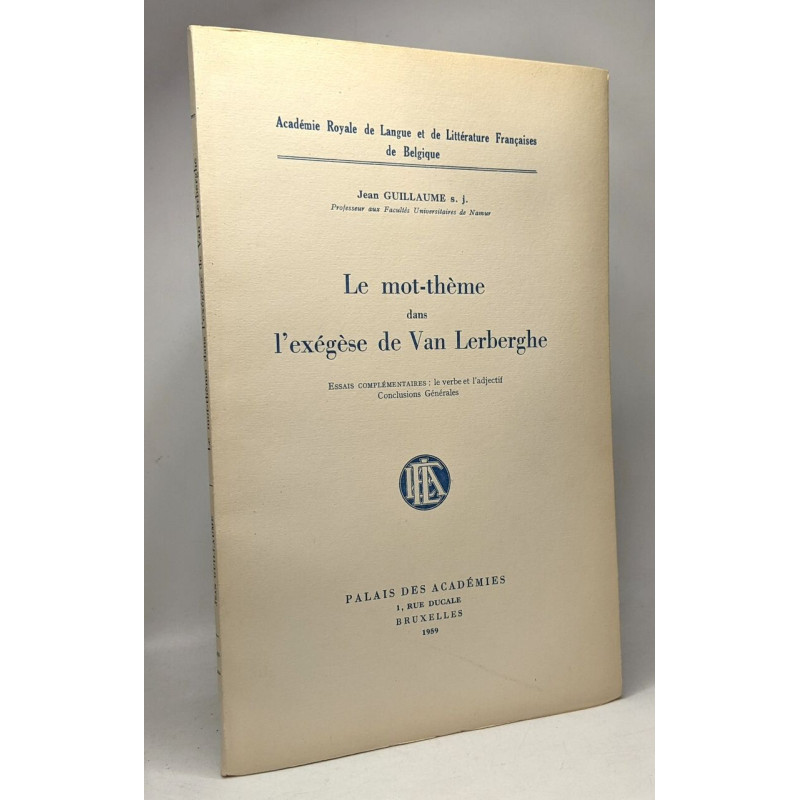 Le mot-thème dans l'exégèse de Van Lerberghe - essais...
