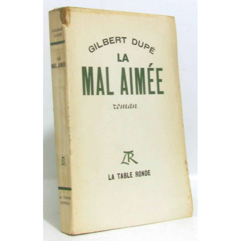 Le mal aimée