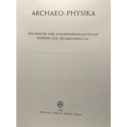 Archaeo-Physika - technische und naturwissenschaftliche beiträge...