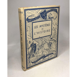 Les mystères de l'Histoire / contes et gestes héroïques