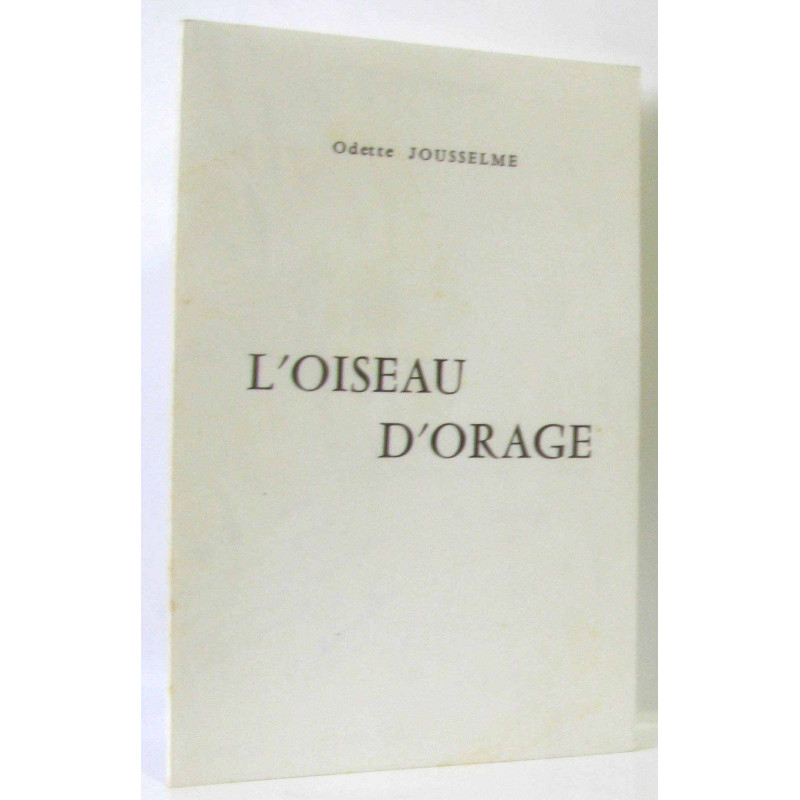 L'oiseau d'orage (avec hommage de l'auteur)