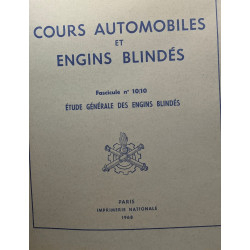 Cours automobiles et engins blindés - Fascicules 1 à 7 et...
