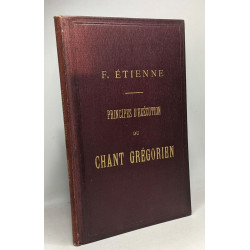 Essai sur les principes d'éxecution du chant grégorien et leur...