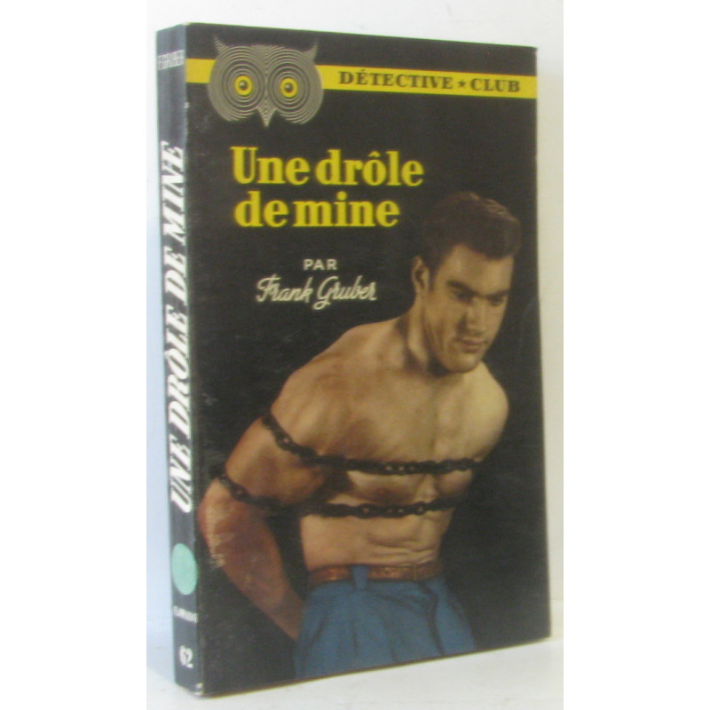 Une drôle de mine