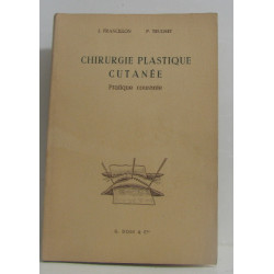 Chirurgie plastique cutanée pratique courante