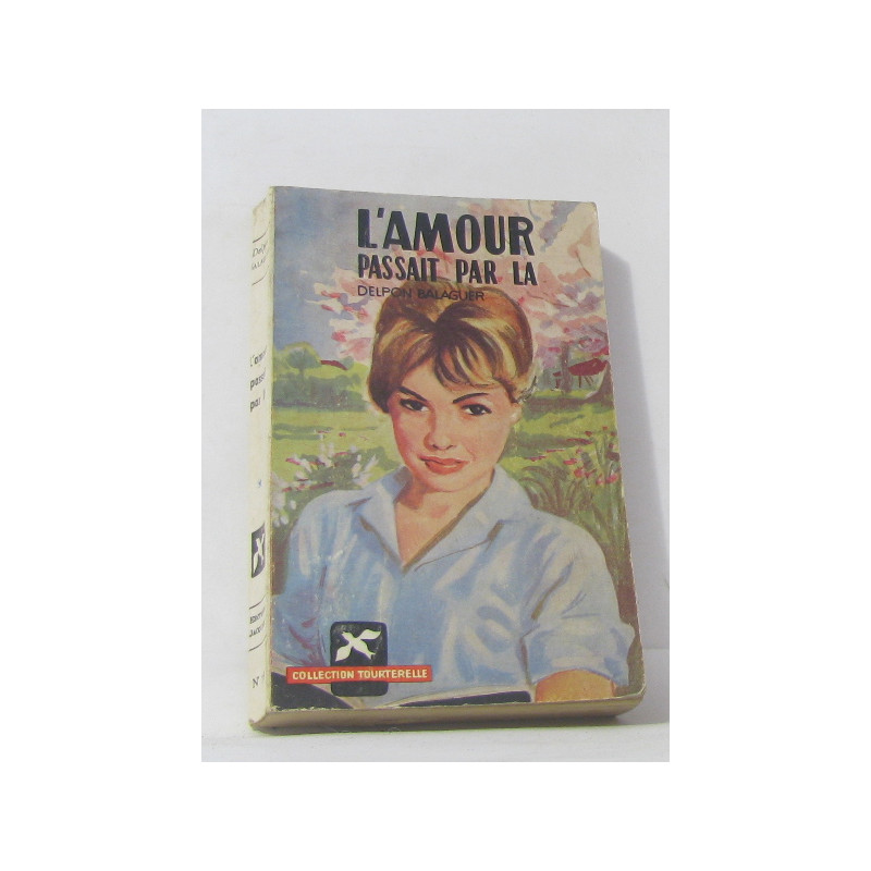 L'amour passait par là
