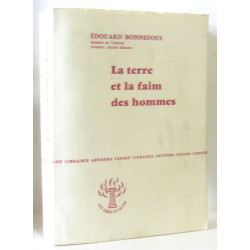 La terre et la faim des hommes