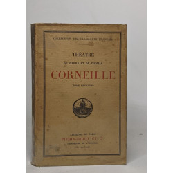 Théatre de Pierre et de Thomas Corneille: tome deuxième
