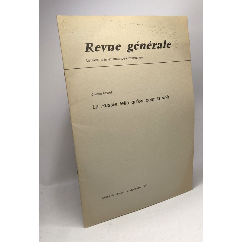La Russie telle qu'on peut la voir - Revue générale lettres arts...
