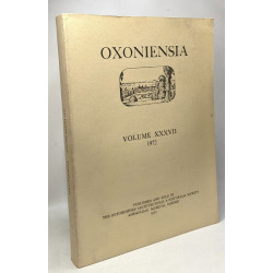 Oxoniensia - a journal dealing with the archeaeology history and...