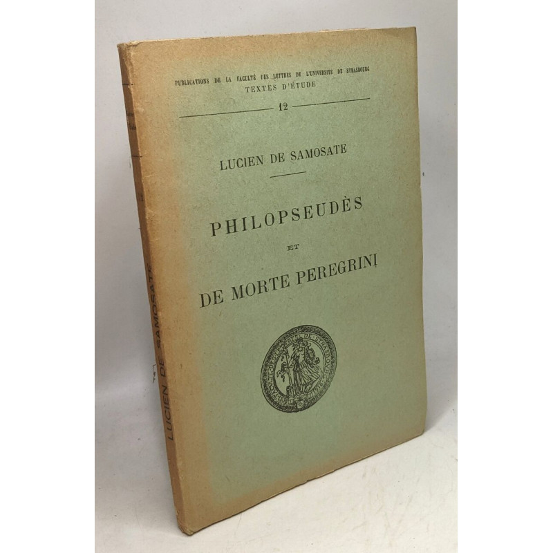 Philopseudès et de morte Peregrini avec introduction et...