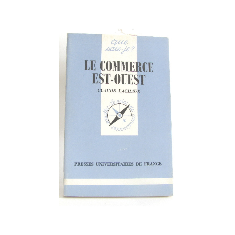 Le Commerce Est-Ouest