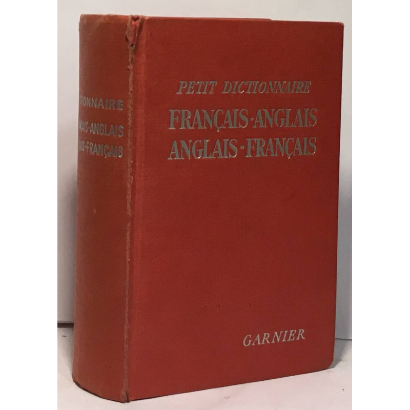 Petit dictionnaire Français - Anglais --- nouvelle édition...