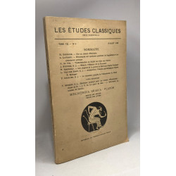 Les études classiques - revue trimestrielle - TOME VII - N°3...