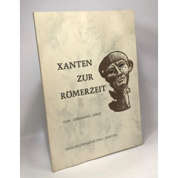 Xanten zur Römerzeit - I - kulturstätten am niederrhein