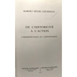 De l'Historicité à l'action - l'herméneutique du comportement