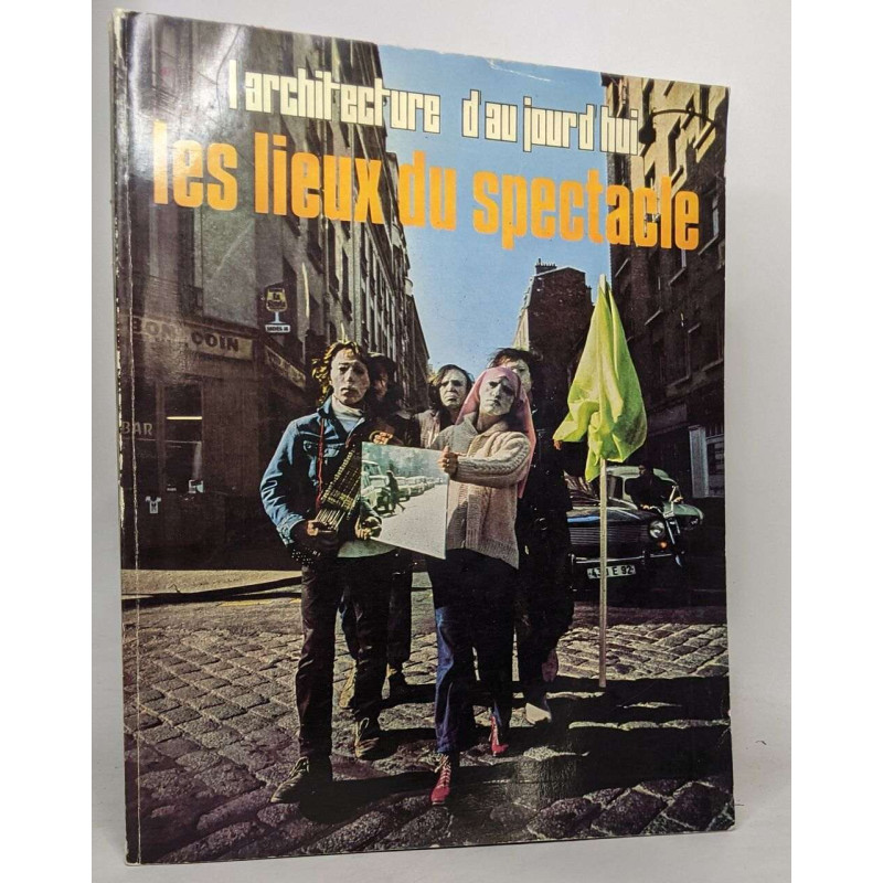 L'architecture d'aujourd'hui - n°152 les lieux du spectacle