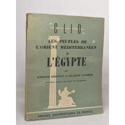 Clio les peuples de l'orient méditerranéen: II l'Egypte