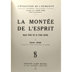 La montée de l'esprit - bilan d'une vie et d'une oeuvre -...