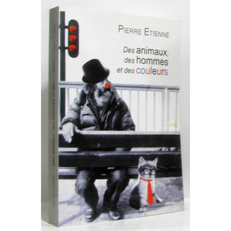 Des animaux des hommes et des couleurs