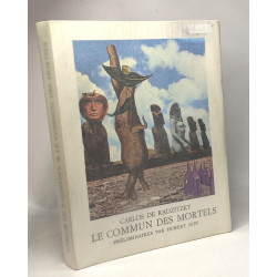 Le commun des mortels - poèmes de 1932 à 1972 et Collages -...