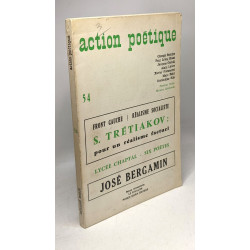 Action poétique n°54 - S. Trétiakov pour un réalisme factuel /...