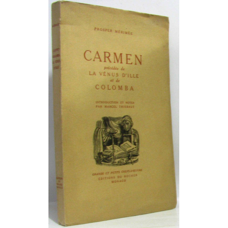 Carmen précédée de la Vénus d'Ille et de Colomba