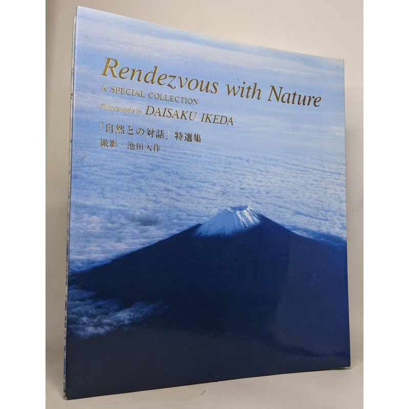 Rendez-vous with nature photographs by daisaku ikeda