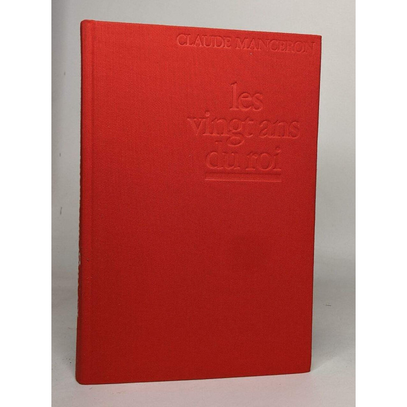 Les vingt ans du roi