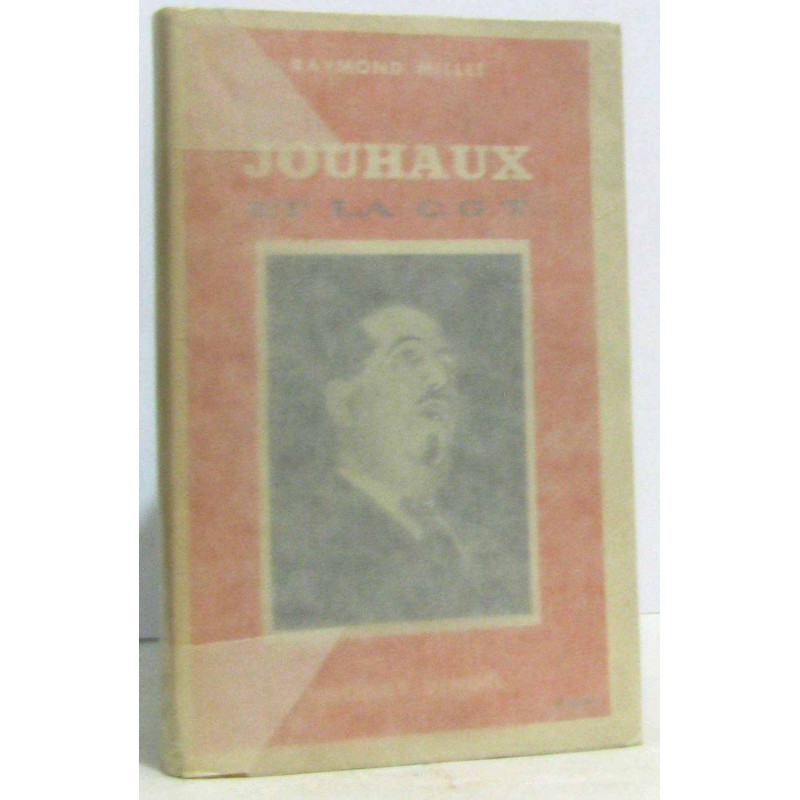 Jouhaux et la C.G.T