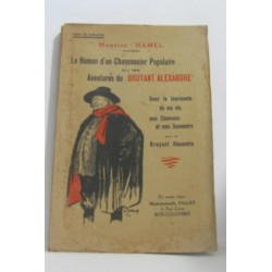 Le roman d'un chansonnier populaire ou les aventures du bruyant...