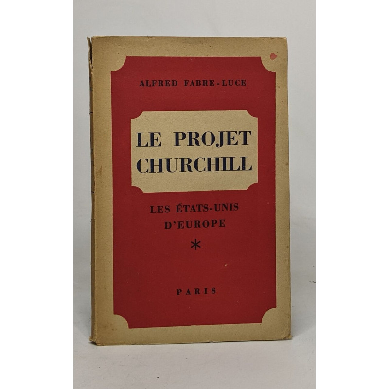 Le projet churchill les états-unis d'europe