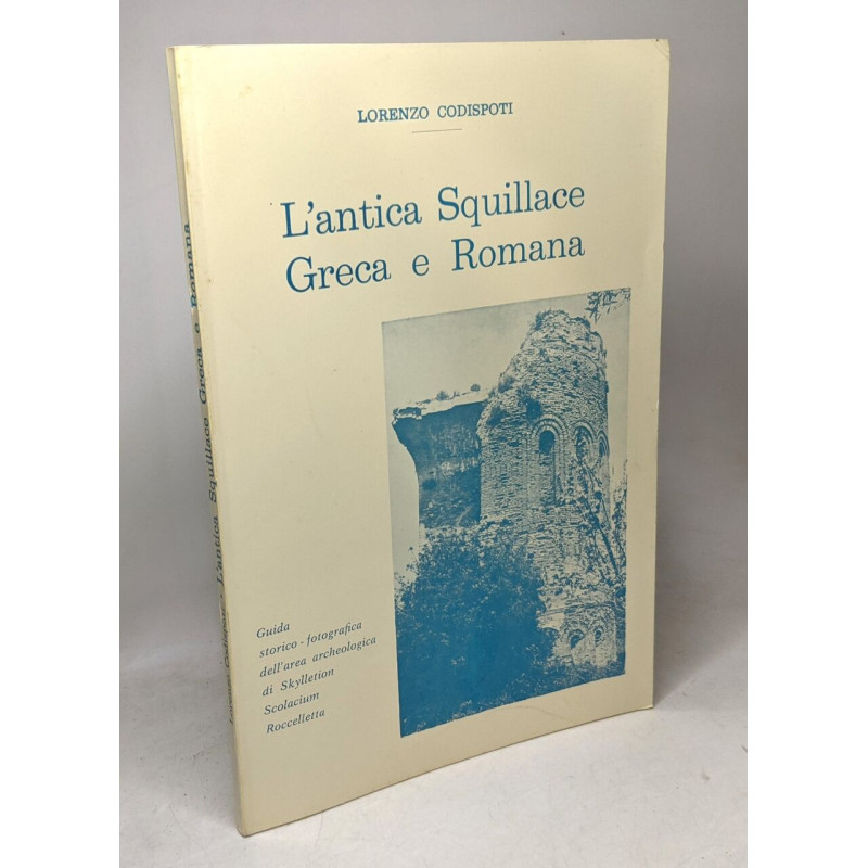 L'antica squillace greca et romana