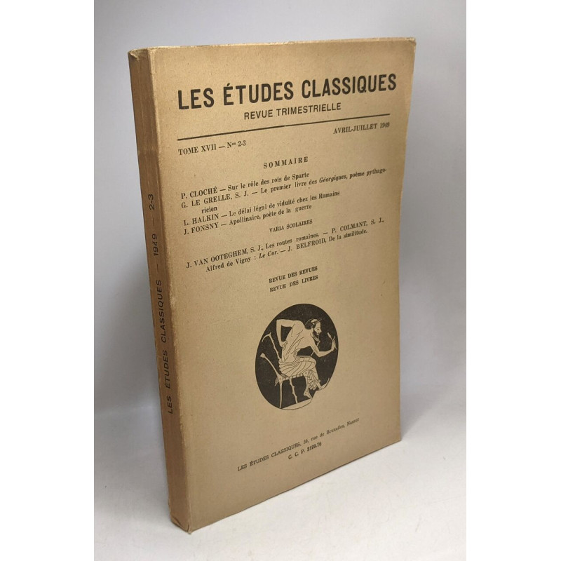Les études classiques - revue trimestirelle - TOME XVII - n°2-3...