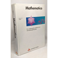 Mathematica - ein systematisches lehrbuch mit anwendungsbeispielen