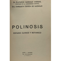 Polinosis - estudio clinico y botanico --- avec hommage de...