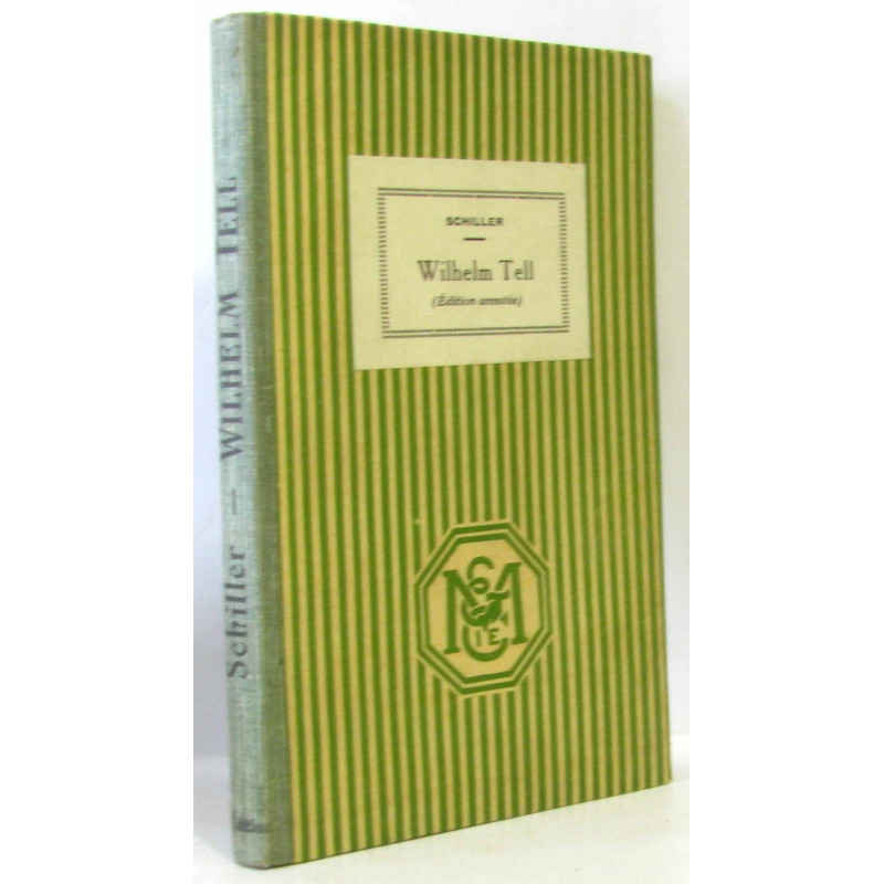 Wilhelm Tell avec introduction notes commentaires et carte de M. Roy